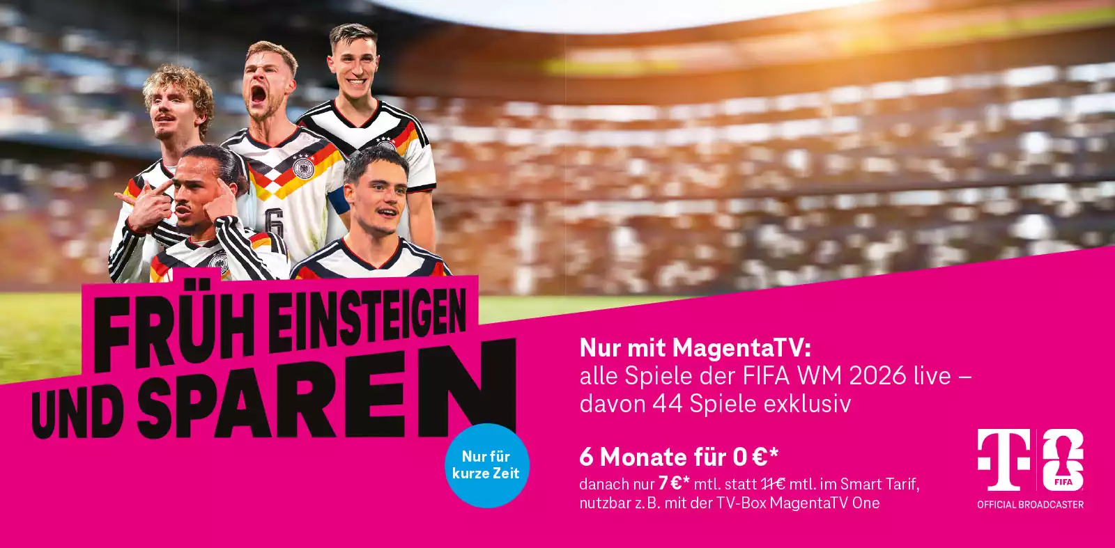 Werbebanner: DFB-Spieler im Stadion, MagentaTV FIFA WM 2026 live streamen